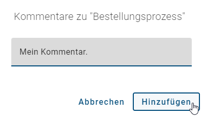 Der Screenshot zeigt die Abgabe eines Kommentars im Dialogfenster mit der Schaltfläche "Hinzufügen" zur Bestätigung des Kommentars.