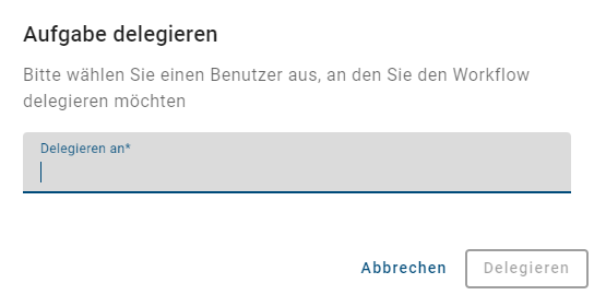 Der Screenshot zeigt das Dialogfenster zur Delegation einer Workflow-Aufgabe.