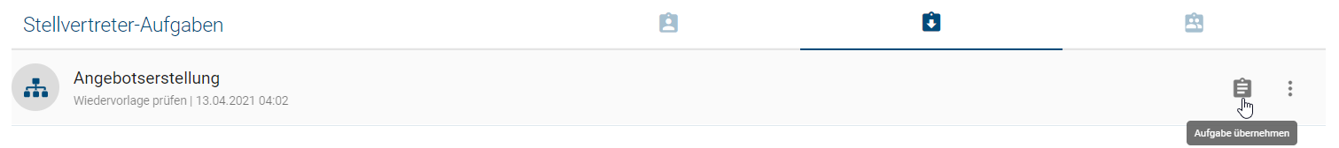 Dieser Screenshot zeigt das Übernehmen einer Aufgabe als Stellvertreter.