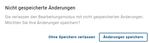 Das Dialogfenster bei nicht gespeicherten Änderungen ist hier abgebildet.