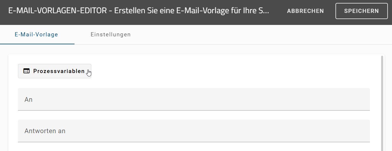 Der Screenshot zeigt die Schaltfläche "Prozessvariablen" im "E-Mail-Vorlagen-Editor".