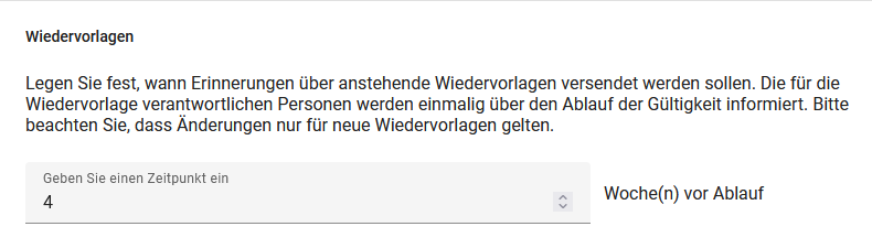 Der Screenshot zeigt die Standardeinstellung für Wiedervorlagenerinnerungen.