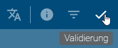 Der Screenshot zeigt das Symbol "Validierung" in der Menüleiste.