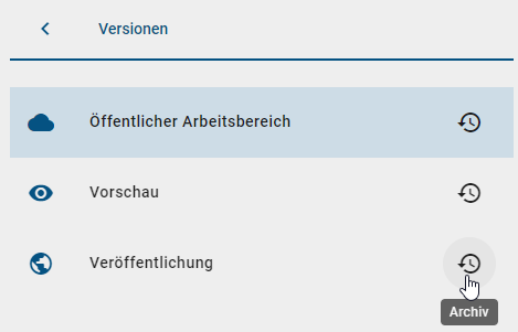 Hier wird der Bereich Veröffentlichung in der Versionenleiste mit der Option "Archiv", dargestellt durch eine Uhr, angezeigt.