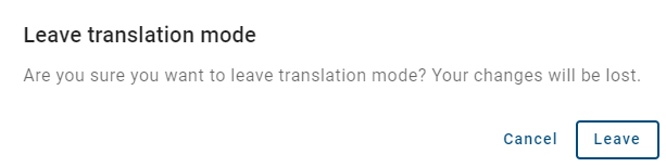 This screenshot shows the dialog window if you want to leave the translation mode.