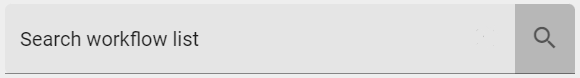 The screenshot shows the "Search workflows" field in the filter panel.