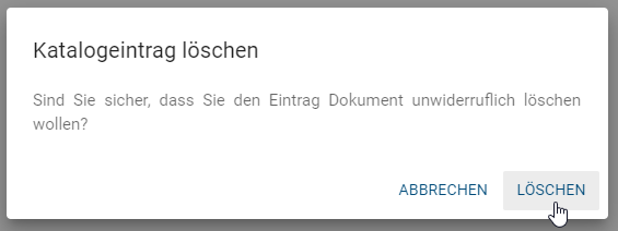 Der Dialog zum Löschen eines Katalogeintrags angezeigt.