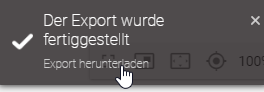 Hier wird Benachrichtigung über den fertiggestellten Export und die Option "Export herunterladen" angezeigt.