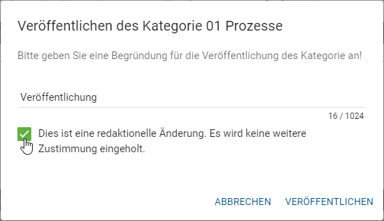 Der Screenshot zeigt das Eingabefenster für den Grund der Kategoriepublizierung inklusive der Option der redaktionellen Änderung.