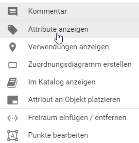 Hier wird die Option "Attribute anzeigen" im Kontextmenü eines Objekts angezeigt.